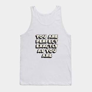 You Are Perfect Exactly As You Are by The Motivated Type in Black Peach and White Tank Top